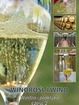 Winorośl i wino - wiedza i praktyka cz. 2 Winorośl i wino cz. 2